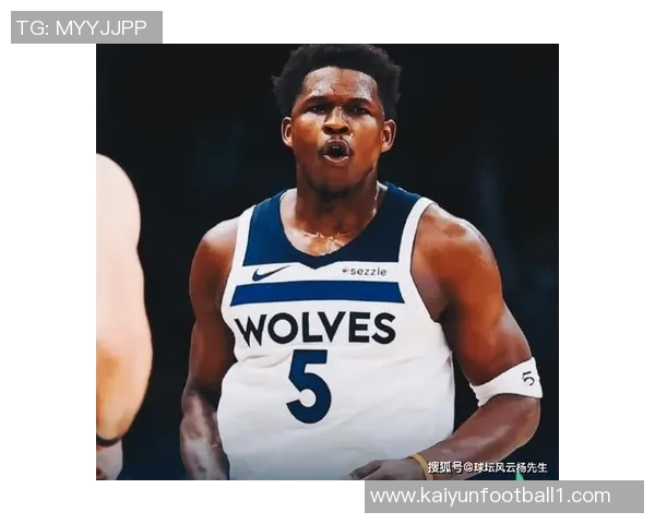 局势逆转爱德华兹上篮得分兰德尔罚球全中森林狼下半场强势开局13-0 局势逆转爱德华兹上篮得分兰德尔罚球全中森林狼下半场强势开局13-0